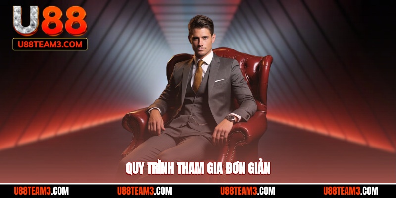 Quy trình tham gia đơn giản